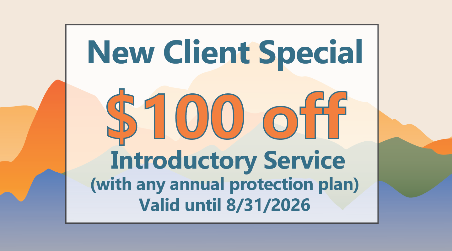 New Client Special — $100 off introductory service with any annual protection plan. Valid until 8/31/2026.